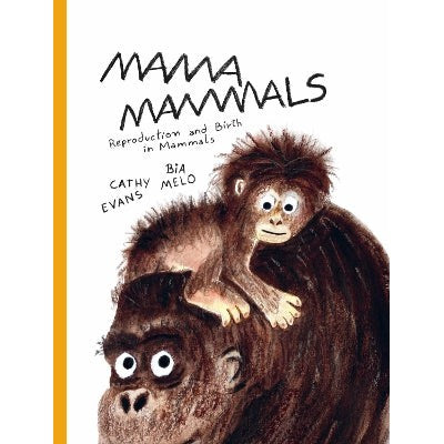 Mama Mammals: Reproduction and Birth in Mammals-Books-Cicada Books-Yes Bebe