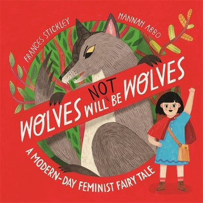 Wolves will (not) be Wolves: A Modern-Day Feminist Fairy Tale-Books-Studio Press-Yes Bebe