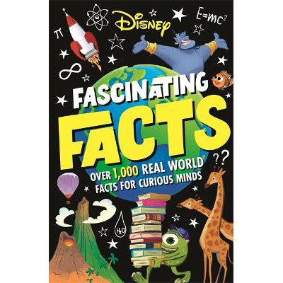 Disney Fascinating Facts: Over 1,000 real-world facts for curious minds