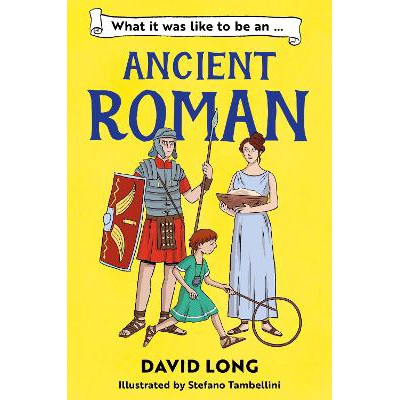 What It Was Like to be … (2) – What It Was Like to be an Ancient Roman-Books-Barrington Stoke Ltd-Yes Bebe