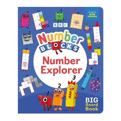 Explore Numbers with Numberblocks: A Big Board Book by Numberblocks ...