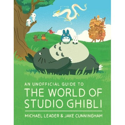An Unofficial Guide to the World of Studio Ghibli-Books-Welbeck Children's Books-Yes Bebe