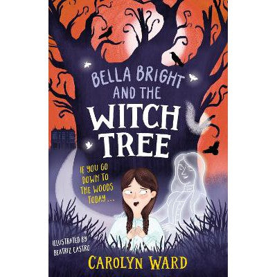 Bella Bright and the Witch Tree