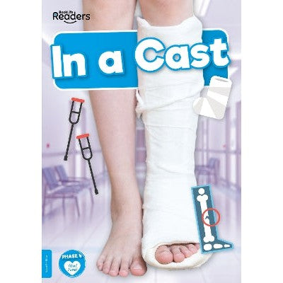 In a Cast-Books-BookLife Publishing-Yes Bebe