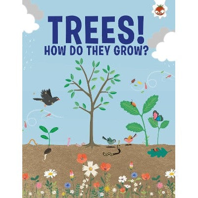 Trees, How Do They Grow?