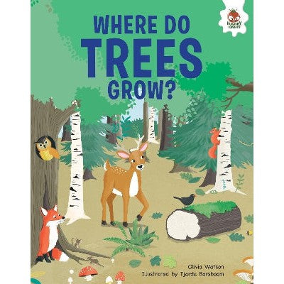 Trees, Where Do They Grow