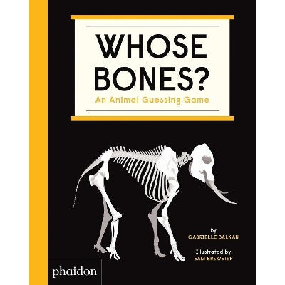 Whose Bones?: An Animal Guessing Game-Books-Phaidon Press Ltd-Yes Bebe