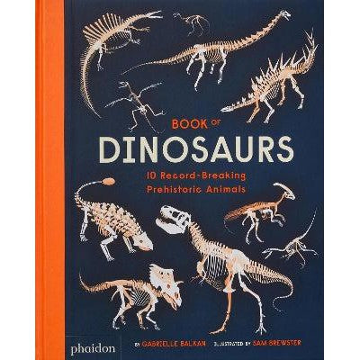 Book of Dinosaurs: 10 Record-Breaking Prehistoric Animals-Books-Phaidon Press Ltd-Yes Bebe