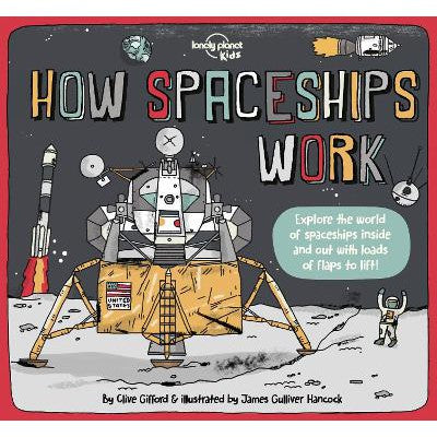 Lonely Planet Kids How Spaceships Work-Books-Lonely Planet Global Limited-Yes Bebe
