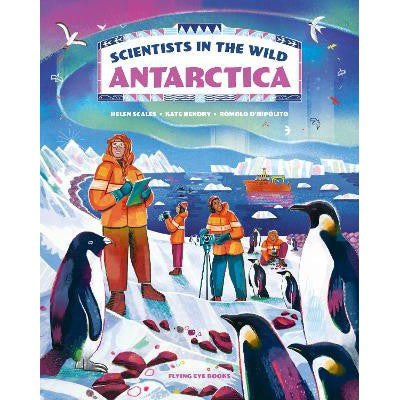 Scientists in the Wild: Antarctica-Books-Flying Eye Books-Yes Bebe