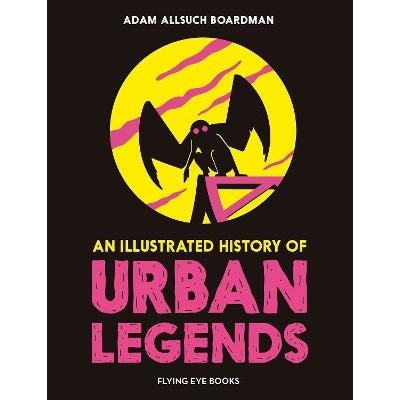 An Illustrated History of Urban Legends