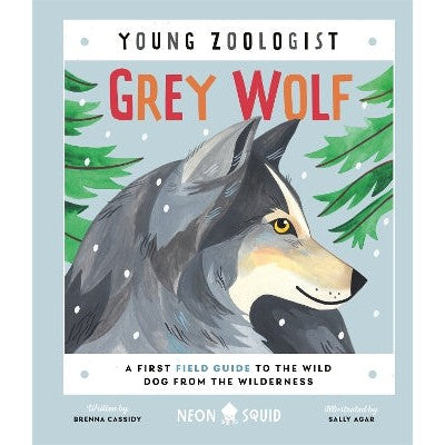 Grey Wolf (Young Zoologist): A First Field Guide to the Wild Dog from the Wilderness-Books-Priddy Books-Yes Bebe