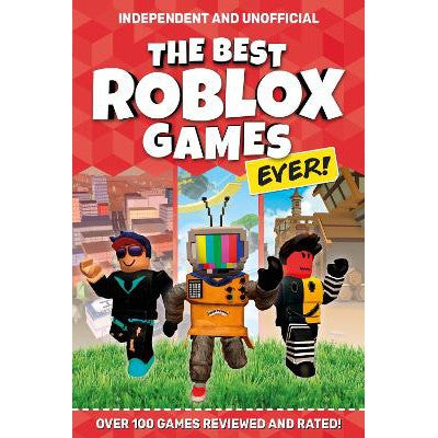 The Best Roblox Games Ever (Independent & Unofficial): Over 100 games reviewed and rated!-Books-Mortimer Children's Books-Yes Bebe