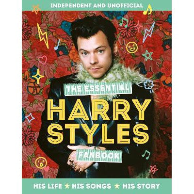 The Essential Harry Styles Fanbook: His Life - His Songs - His Story-Books-Welbeck Children's Books-Yes Bebe