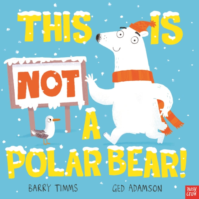 This is NOT a Polar Bear!-Books-Nosy Crow Ltd-Yes Bebe