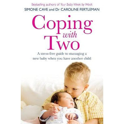 Coping with Two: A Stress-free Guide to Managing a New Baby When You Have Another Child-Books-Hay House UK Ltd-Yes Bebe