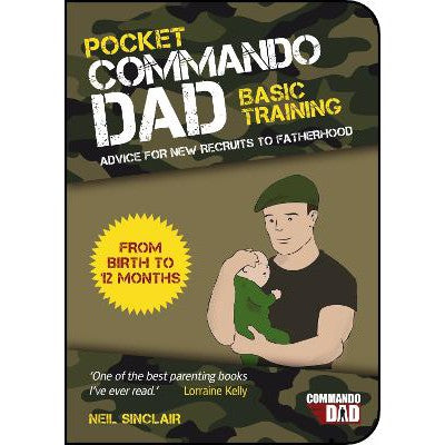 Pocket Commando Dad: Advice for New Recruits to Fatherhood: From Birth to 12 months-Books-Vie-Yes Bebe