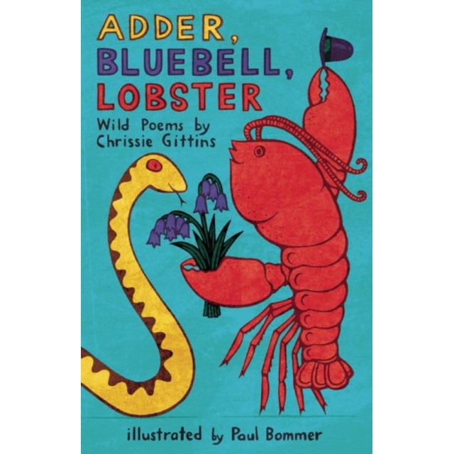 Adder, Bluebell, Lobster: Wild Poems