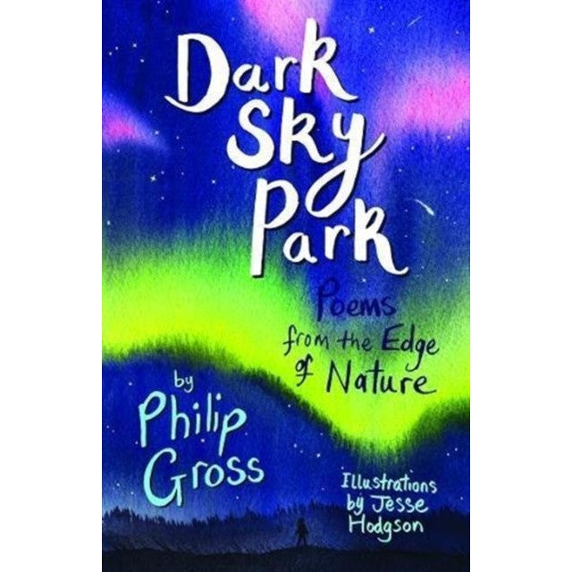 Dark Sky Park: Poems from the Edge of Nature