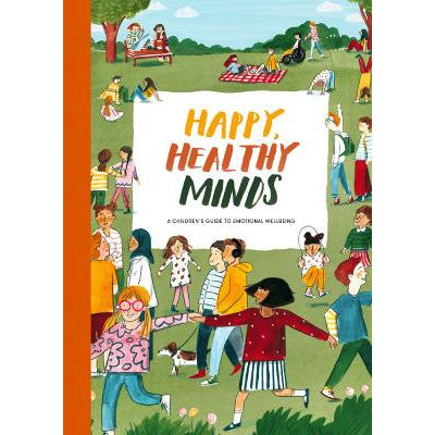 Happy, Healthy Minds: A Children's Guide to Emotional Wellbeing-Books-The School of Life Press-Yes Bebe