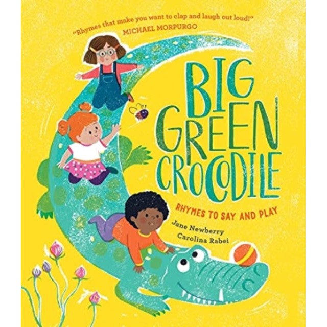 Big Green Crocodile: Rhymes to Say and Play