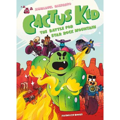 Cactus Kid and the Battle for Star Rock Mountain-Books-Flying Eye Books-Yes Bebe