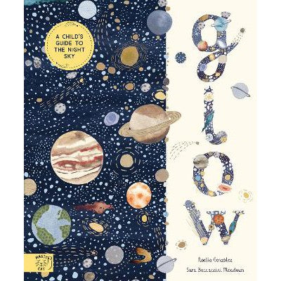 Glow: A Children's Guide to the Night Sky-Books-Magic Cat Publishing-Yes Bebe