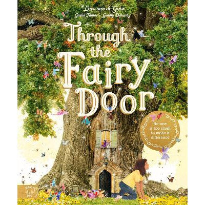Through the Fairy Door: No One Is Too Small to Make a Difference-Books-Magic Cat Publishing-Yes Bebe