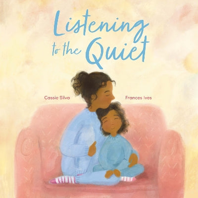 Listening to the Quiet-Books-Lantana Publishing-Yes Bebe