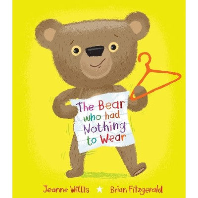 The Bear who had Nothing to Wear-Books-Scallywag Press-Yes Bebe