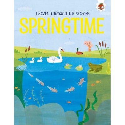 SPRINGTIME Travel Through The Seasons: STEM-Books-Hungry Tomato Ltd-Yes Bebe