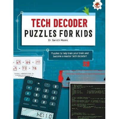 TECH DECODER PUZZLES FOR KIDS PUZZLES FOR KIDS: The Ultimate Code Breaker Puzzle Books For Kids - STEM-Books-Hungry Tomato Ltd-Yes Bebe