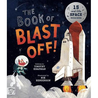 The Book of Blast Off!: 15 Real-Life Space Missions-Books-Magic Cat Publishing-Yes Bebe
