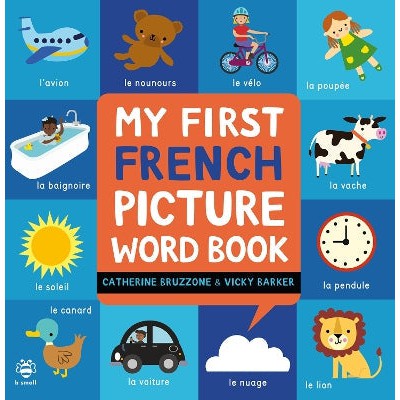 My First French Picture Word Book