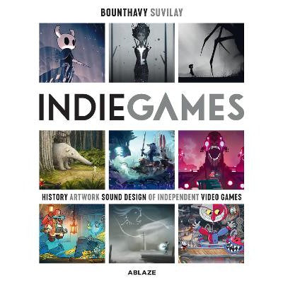 Indie Games: The Origins of Minecraft, Journey, Limbo, Dead Cells, The Banner Saga and Firewatch-Books-Ablaze, LLC-Yes Bebe