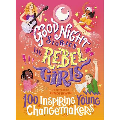 Good Night Stories for Rebel Girls: 100 Inspiring Young Changemakers-Books-Rebel Girls Inc-Yes Bebe