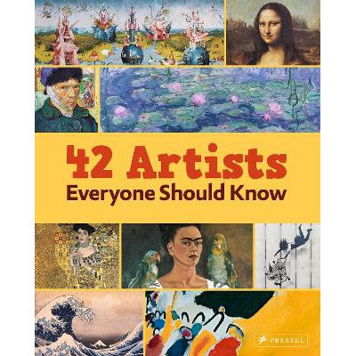 42 Artists Everyone Should Know