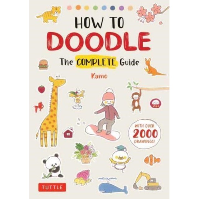 How to Doodle: The Complete Guide (With Over 2000 Drawings)