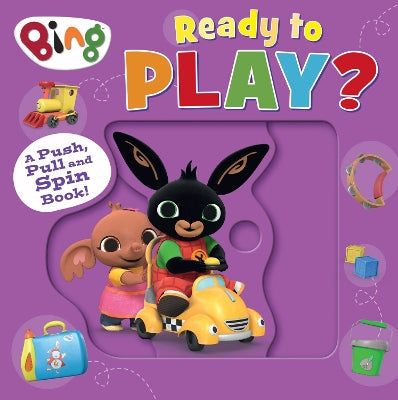 Bing: Ready to Play?: A Push, Pull and Spin Book-Books-HarperCollins-Yes Bebe