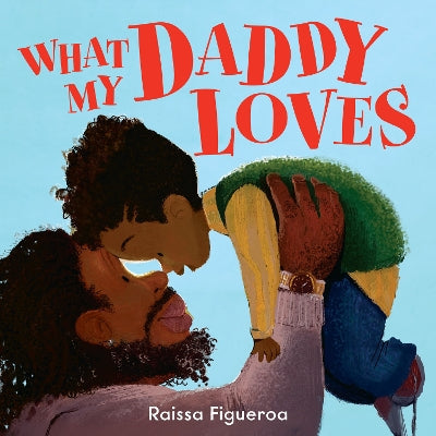What My Daddy Loves-Books-HarperCollins-Yes Bebe