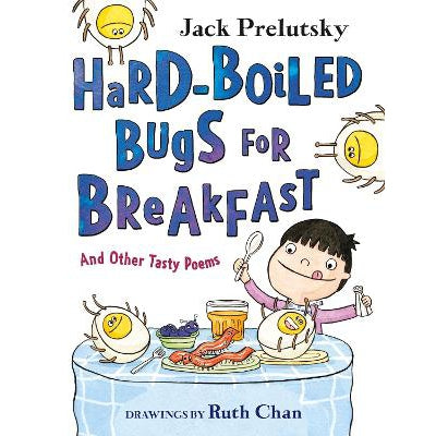 Hard-Boiled Bugs for Breakfast: And Other Tasty Poems-Books-Greenwillow Books-Yes Bebe