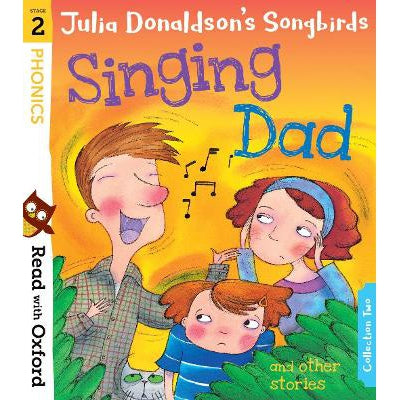 Read with Oxford: Stage 2: Julia Donaldson's Songbirds: Singing Dad and Other Stories-Books-Oxford University Press-Yes Bebe