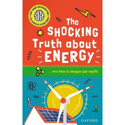 Very Short Introductions for Curious Young Minds: The Shocking Truth about Energy: and How it Shapes our World-Books-Oxford University Press-Yes Bebe