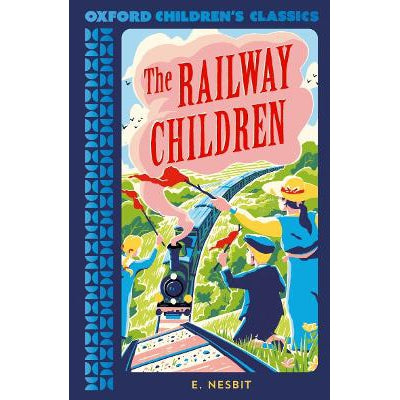 Oxford Children's Classics: The Railway Children-Books-Oxford University Press-Yes Bebe