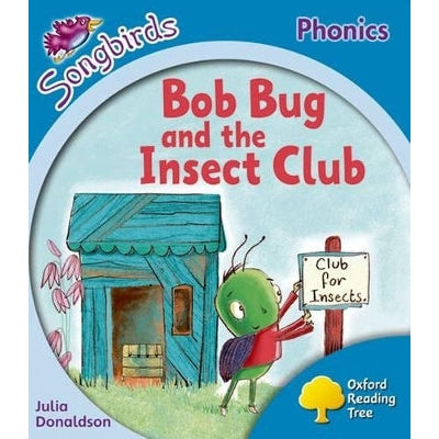 Oxford Reading Tree: Level 3: More Songbirds Phonics: Bob Bug and the Insect Club-Books-Oxford University Press-Yes Bebe