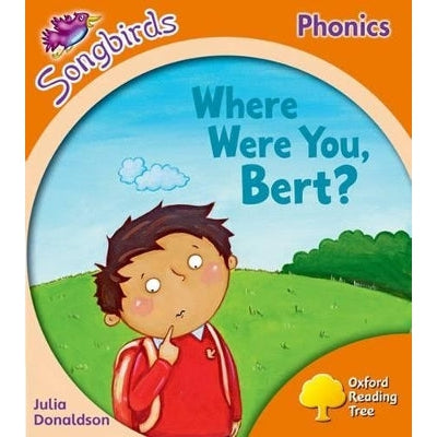 Oxford Reading Tree Songbirds Phonics: Level 6: Where Were You, Bert?-Books-Oxford University Press-Yes Bebe