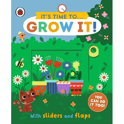 It's Time to... Grow It!: You can do it too, with sliders and flaps-Books-Ladybird-Yes Bebe