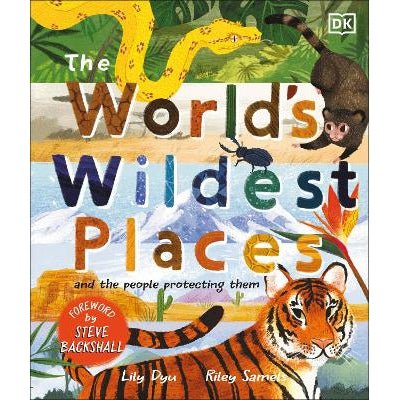 The World's Wildest Places: And the People Protecting Them-Books-DK Children-Yes Bebe