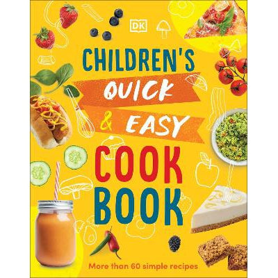 Children's Quick & Easy Cookbook: Over 60 Simple Recipes-Books-DK Children-Yes Bebe