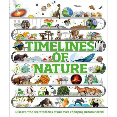 Timelines of Nature: Discover the Secret Stories of Our Ever-Changing Natural World-Books-DK Children-Yes Bebe